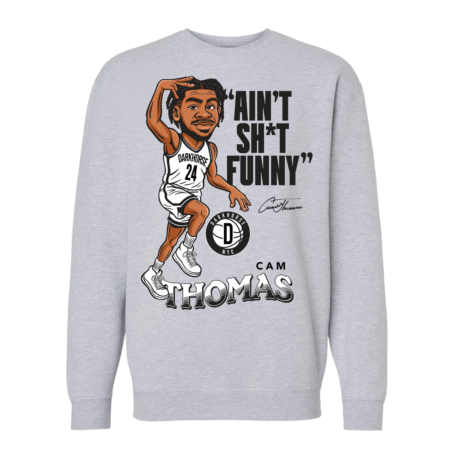 Ain't Funny Crewneck