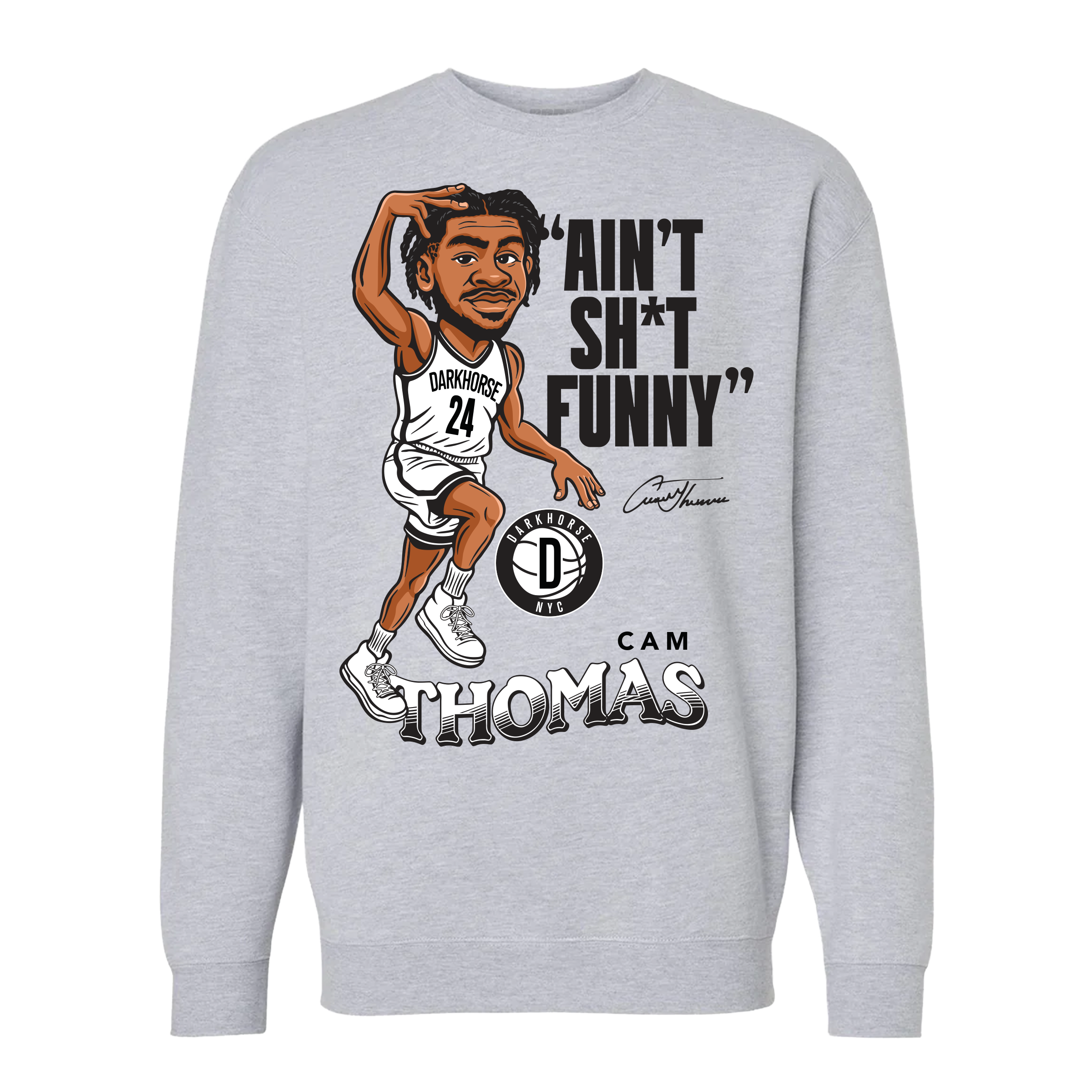 Ain't Funny Crewneck
