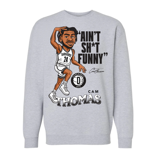 Ain't Funny Crewneck